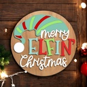 Merry Elfin' Christmas Sign